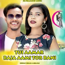 Tui Aamar Raja Aami Tor Rani